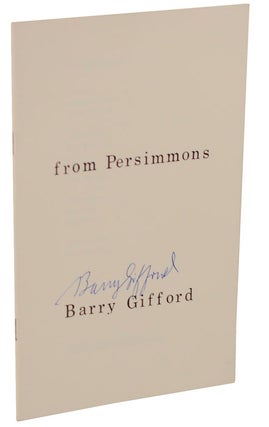 Item #100976 From Persimmons (Signed Limited Edition). Barry GIFFORD