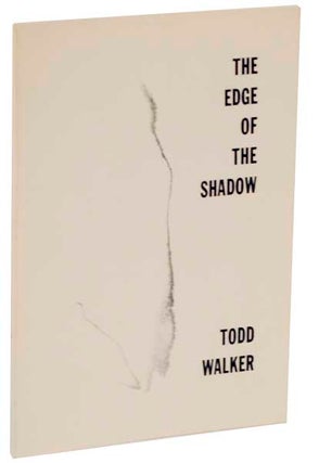 Item #101182 The Edge of The Shadow. Todd WALKER