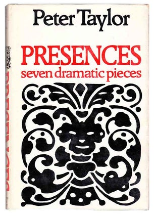 Item #101216 Presences: Seven Dramatic Pieces (Review Copy). Peter TAYLOR
