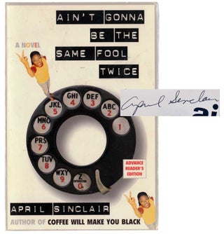 Item #101418 Ain't Gonna Be The Same Fool Twice (Advanced Reading Copy) (Signed First...