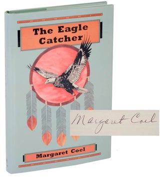 Item #101551 The Eagle Catcher (Signed First Edition). Margaret COEL