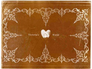 Item #101800 Victoria's World, An Exhibition From the Gernsheim Collection