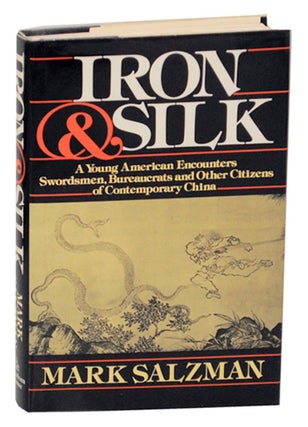 Item #101834 Iron & Silk. Mark SALZMAN