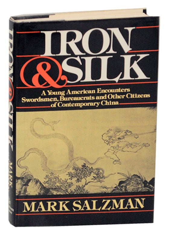 Item #101834 Iron & Silk. Mark SALZMAN.