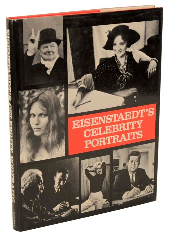 Item #101898 Eisentaedt's Celebrity Portraits. Fifty Years of Friends and Acquaintances. Alfred EISENSTAEDT.