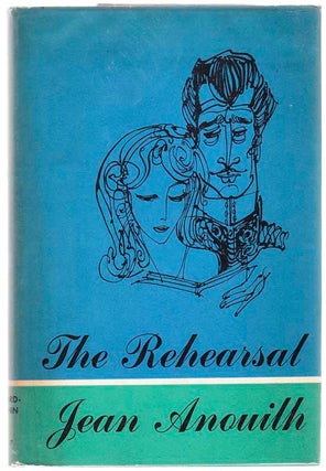 Item #101957 The Rehearsal (Review Copy). Jean ANOUILH