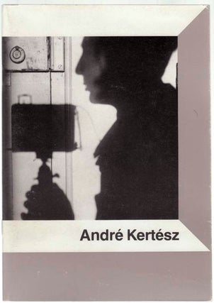 Item #101991 Andre Kertesz: A Ninetieth Birthday Celebration. Andre KERTESZ