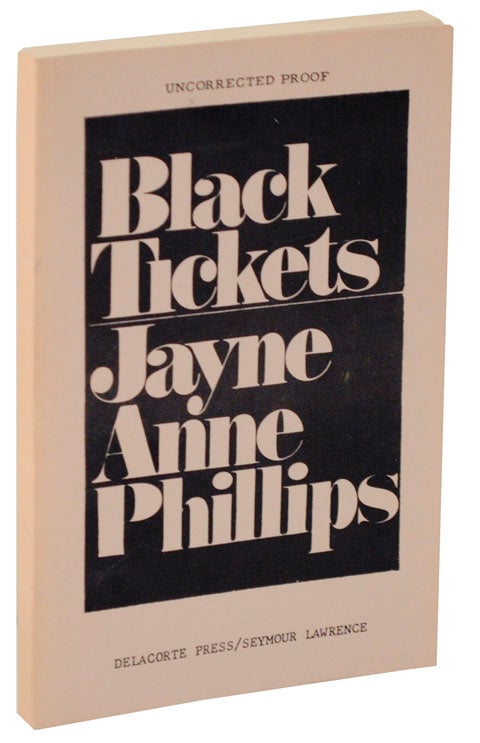 Item #102141 Black Tickets. Jayne Anne PHILLIPS.