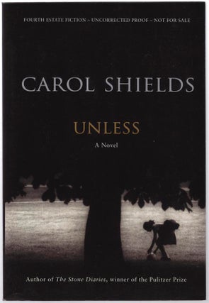Item #102272 Unless (Advance Reading Copy). Carol SHIELDS