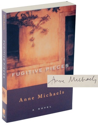 Item #102310 Fugitive Pieces (Signed First Edition). Anne MICHAELS