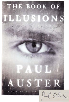 Item #102773 The Book of Illusions (Signed Advance Reading Copy). Paul AUSTER