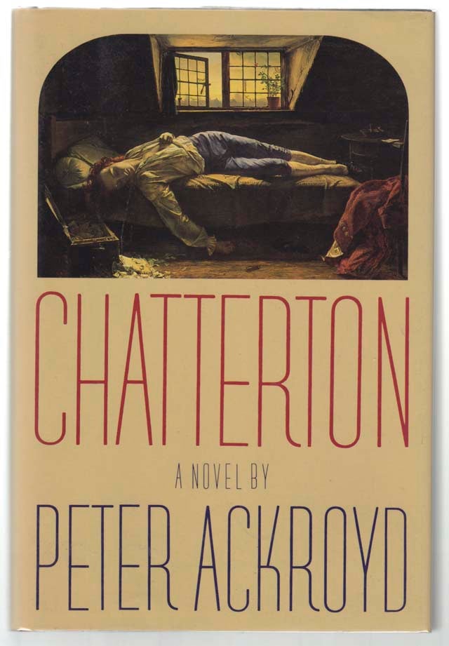 Item #102795 Chatterton. Peter ACKROYD.