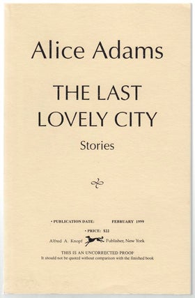 Item #102827 The Last Lovely City. Alice ADAMS