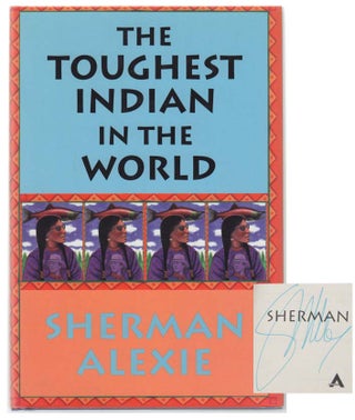 Item #102838 The Toughest Indian In The World (Signed First Edition). Sherman ALEXIE
