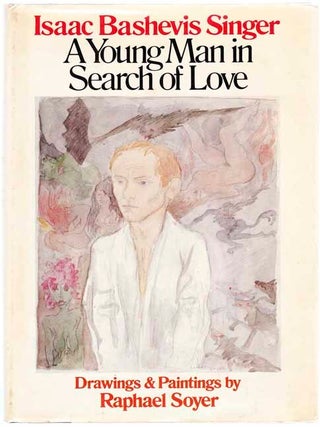 Item #102873 A Young Man In Search of Love. Isaac Bashevis SINGER