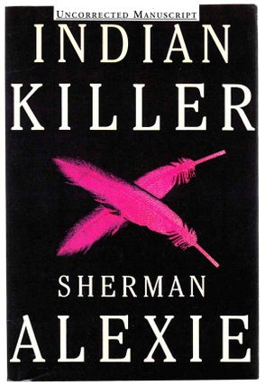 Item #102922 Indian Killer. Sherman ALEXIE