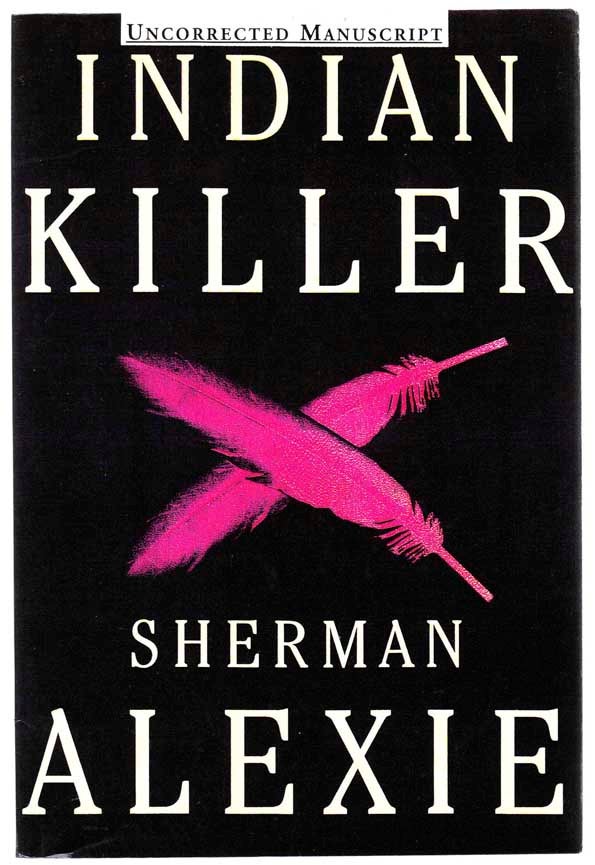 Item #102922 Indian Killer. Sherman ALEXIE.