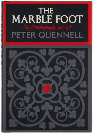 Item #102989 The Marble Foot: An Autobiography 1905-1938. Peter QUENNELL
