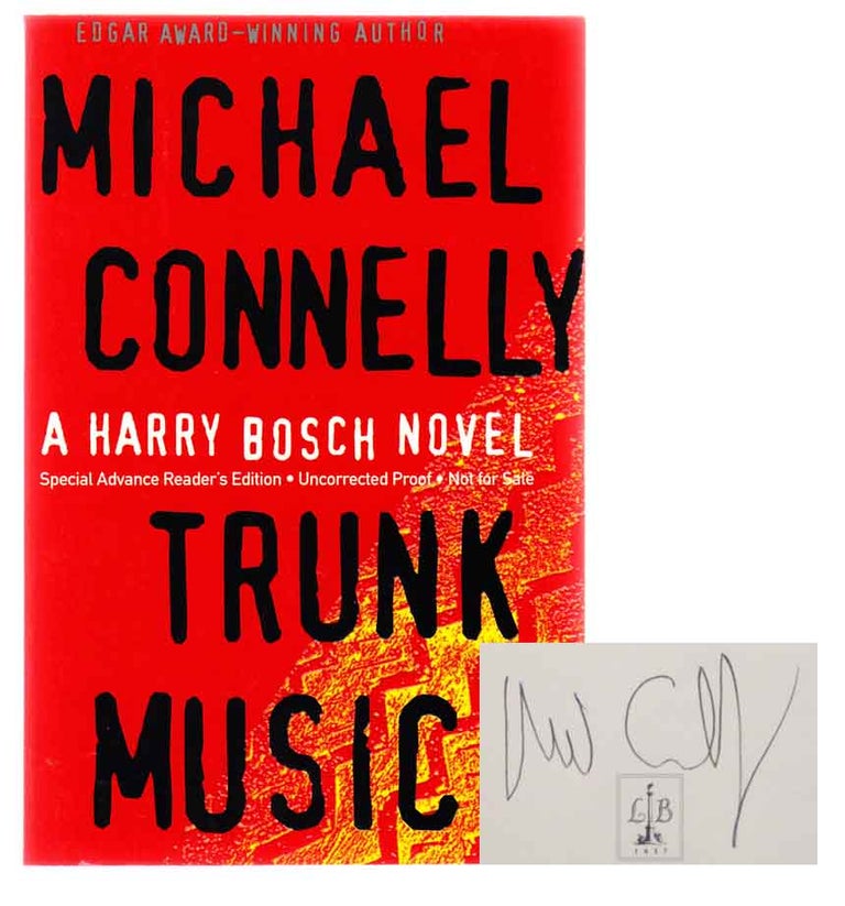 Item #103028 Trunk Music (Signed Advanced Reading Copy). Michael CONNELLY.
