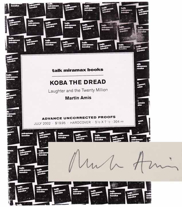 Item #103256 Koba The Dread: Laughter And The Twenty Million (Signed Proof). Martin AMIS.