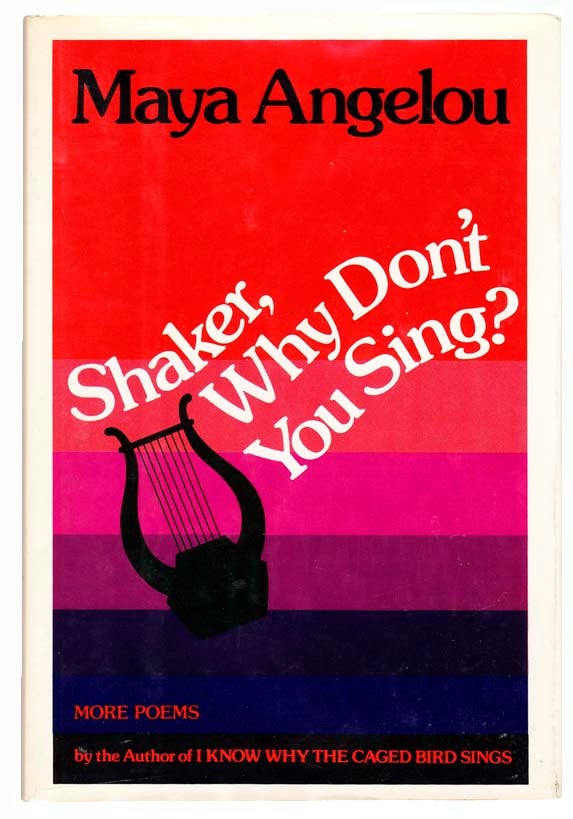 Item #103314 Shaker, Why Don't You Sing? Maya ANGELOU.