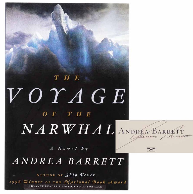 Item #103330 The Voyage of the Narwhal (Signed ARC). Andrea BARRETT.