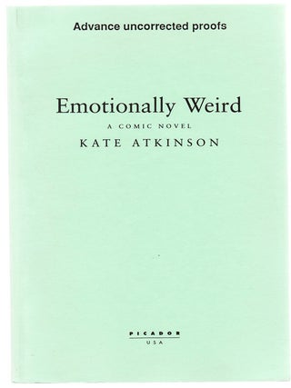 Item #103373 Emotionally Weird. Kate ATKINSON