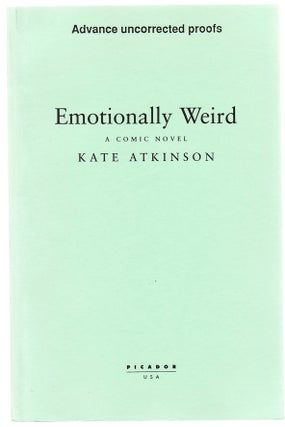 Item #103373 Emotionally Weird. Kate ATKINSON