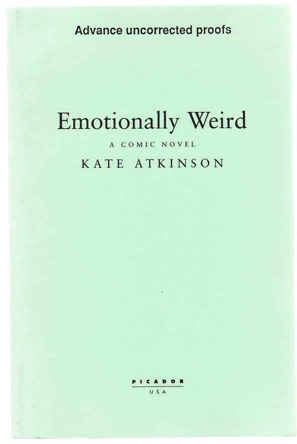 Item #103373 Emotionally Weird. Kate ATKINSON.