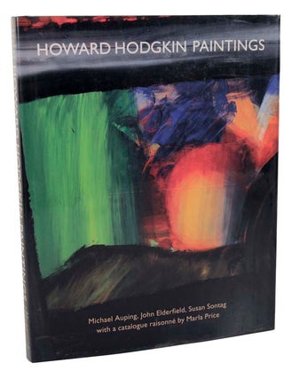 Item #103396 Howard Hodgkin Paintings. Michael AUPING, Marla Price, Susan Sontag, John...