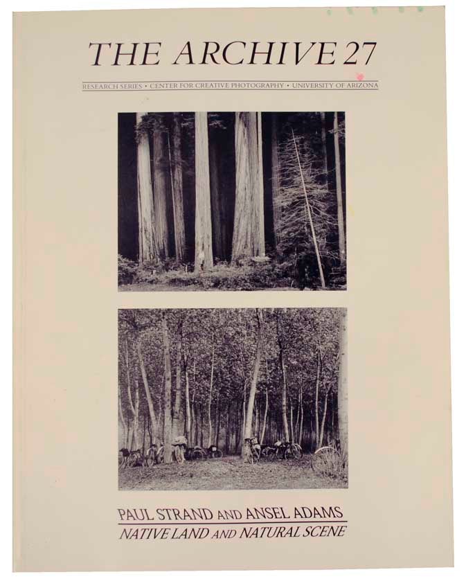 Item #103423 The Archive 27 Paul Strand and Ansel Adams: Native Land and Natural Scene. Ansel ADAMS, Paul Strand.