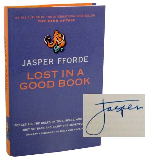Item #103520 Lost In A Good Book (Signed First Edition). Jasper FFORDE.