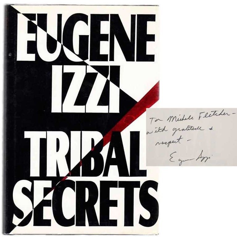 Item #103560 Tribal Secrets (Signed First Edition). Eugene IZZI.