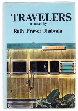 Item #103592 Travelers. Ruth Prawer JHABVALA