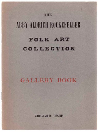 Item #103680 The Albby Aldrich Rockefeller Folk Art Collection Gallery Book