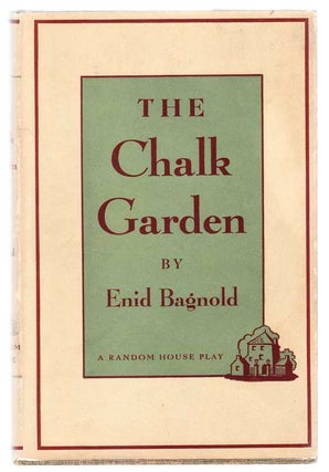 Item #103806 The Chalk Garden. Enid BAGNOLD