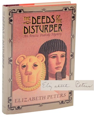 Item #104095 The Deeds of the Disturber (Signed First Edition). Elizabeth PETERS