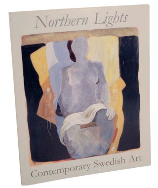 Item #104136 Northern Lights: Contemporary Swedish Art, Paintings - Sculptures - Graphic Arts