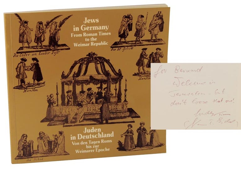 Item #104155 Jews In Germany: From Roman Times To The Weimar Republic (Signed First Edition). Dr. Nachum T. GIDAL.