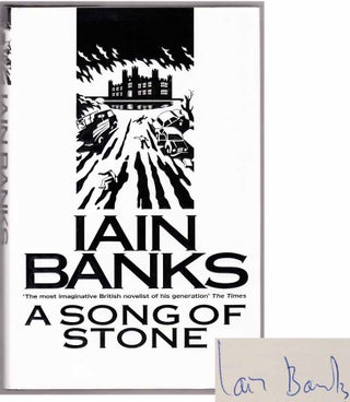Item #104167 A Song of Stone (Signed First Edition). Iain BANKS