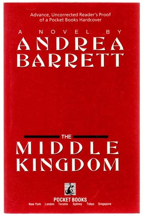 Item #104205 The Middle Kingdom. Andrea BARRETT