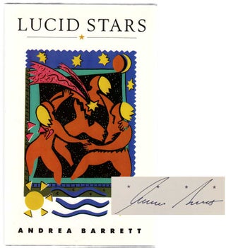 Item #104208 Lucid Stars (Signed First Edition). Andrea BARRETT