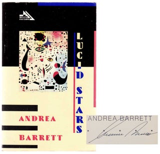 Item #104209 Lucid Stars (Signed First Edition). Andrea BARRETT