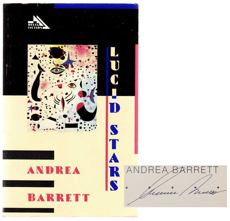 Item #104209 Lucid Stars (Signed First Edition). Andrea BARRETT.