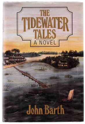 Item #104221 The Tidewater Tales. John BARTH
