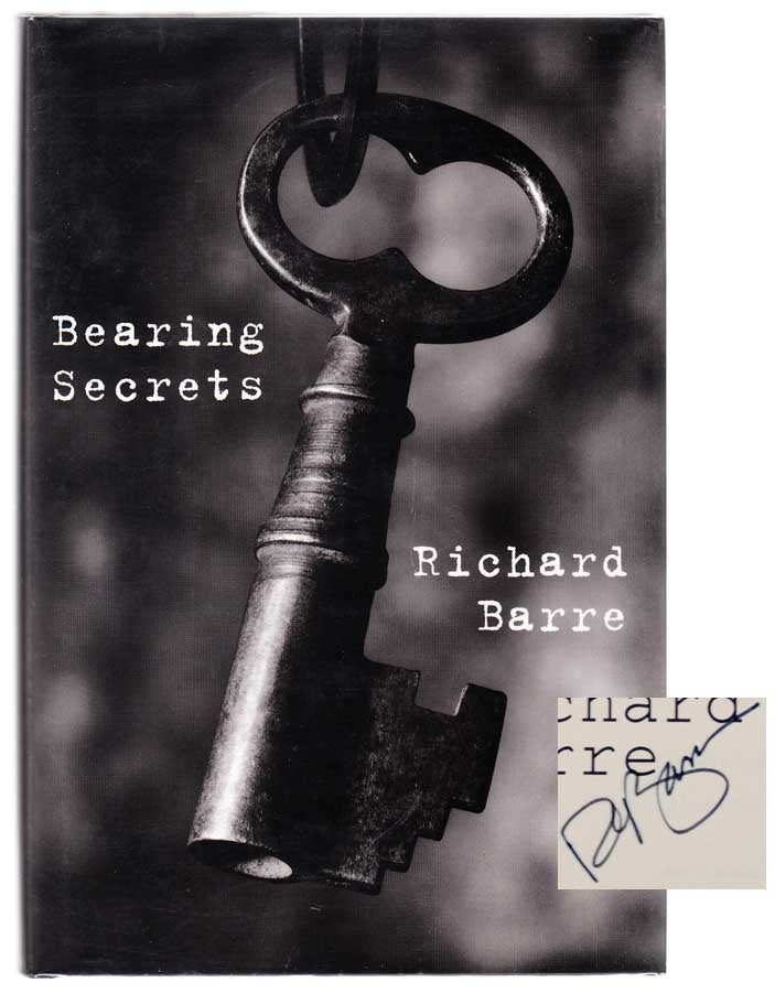 Item #104225 Bearing Secrets (Signed First Edition). Richard BARRE.