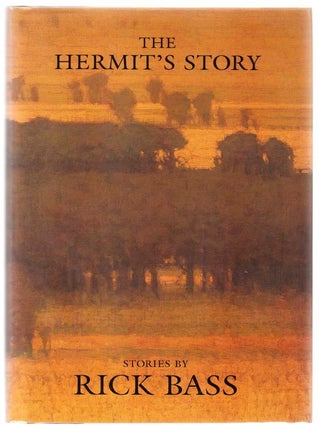 Item #104245 The Hermit's Story: Stories. Rick BASS