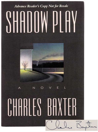 Item #104260 Shadow Play (Signed ARC). Charles BAXTER