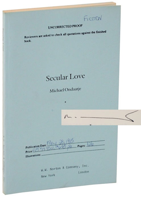 Item #104289 Secular Love (Signed Uncorrected Proof). Michael ONDAATJE.