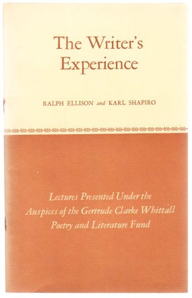 Item #104387 The Writer's Experience. Ralph ELLISON, Karl Shapiro